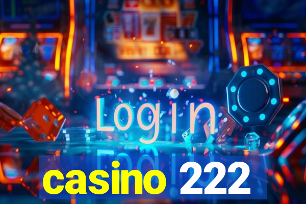 casino 222